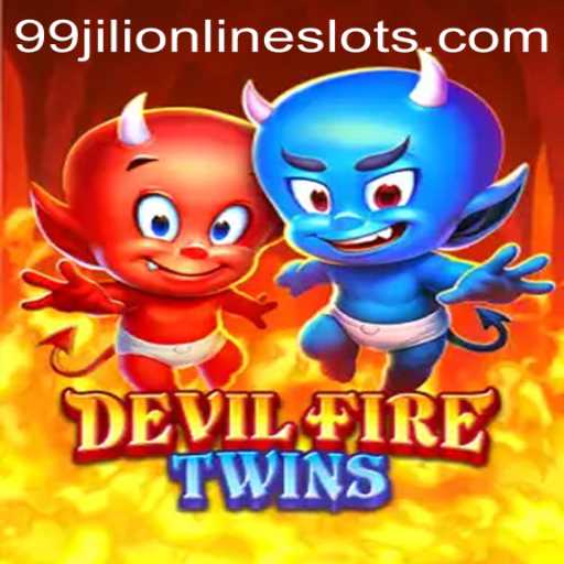 DevilFireTwins: Unveiling the Thrilling World of 99jili