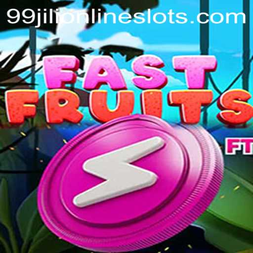 FastFruits: The Thrilling World of 99jili's Newest Sensation