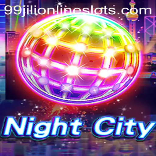 Exploring the Thrills of NightCity: A Comprehensive Guide to 99jili