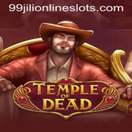 TempleofDead: Enter the Mystical Realm with 99jili
